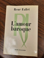 René Fallet L'amour Baroque René Julliard - Sonstige & Ohne Zuordnung