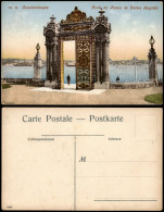 Istanbul Konstantinopel | Constantinople Porte, Du Palais De Dolma Bagtche. 1913 - Turkey