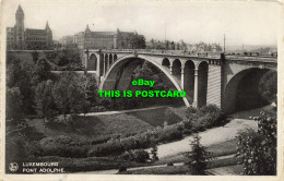 R611578 Luxembourg. Pont Adolphe. Nels. E. A. Schaack. 1937 - Mundo