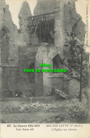 R611189 Aix Noulette. L Eglise En Ruines. La Guerre 1914. J. Courcier. R. Pruvos - Welt