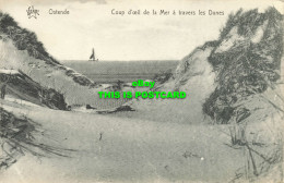 R611793 Ostende. Coup D O Eil De La Mer A Travers Les Dunes. Star. 1923 - World