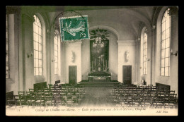 51 - CHALONS-SUR-MARNE - ECOLE PREPARATOIRE AUX ARTS ET METIERS - INTERIEUR DE LA CHAPELLE - Châlons-sur-Marne