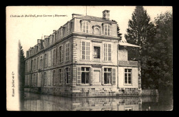 53 - GORRON - CHATEAU DE BAILLEUL - Gorron