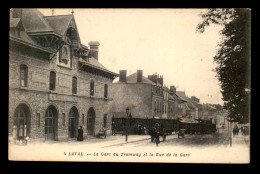 53 - LAVAL - LA GARE DES TRAMWAYS ET LA RUE DE LA GARE - Laval