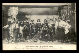 57 - METZ - REPRESENTATION THEATRALE DES JEUNES DU CERCLE DE ST-MAXIMIN DECEMBRE 1908 - LE GONDOLIER DE LA MORT - Metz