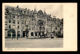 57 - METZ - KAISER WILHELM RING - Metz