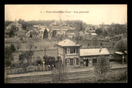 60 - TRIE-CHATEAU - LA GARE DE CHEMIN DE ER - Autres & Non Classés