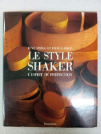 Le Style Shaker: L'esprit De Perfection - Autres & Non Classés