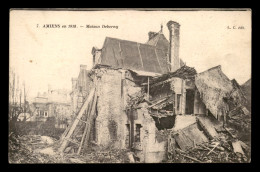 80 - AMIENS - MAISON DEBERNY EN 1918  - Amiens