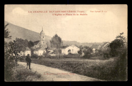 88 - LA CHAPELLE-DEVANT-BRUYERES - L'EGLISE ET LA PLACE DE LA MAIRIE - Autres & Non Classés