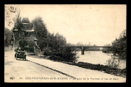 94 - CHENNEVIERES-SUR-MARNE - LE PONT DE LA VARENNE ET RUE DE SUCY - Chennevieres Sur Marne