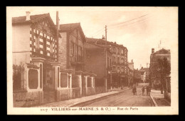 94 - VILLIERS-SUR-MARNE - RUE DE PARIS - Villiers Sur Marne