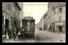 94 - ST-MAUR - RUE DU PONT DE CRETEIL - TRAMWAY LA VARENNE N°103 - Saint Maur Des Fosses