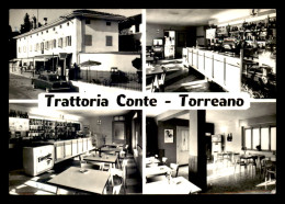 ITALIE - TORREANO DI MARTIGNACCO - TRATTORIA CONTE - Sonstige & Ohne Zuordnung