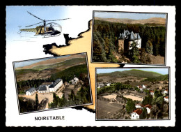 42 - NOIRETABLE - MULTIVUES ET HELICOPTERE - Noiretable