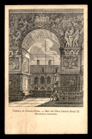 77 - FONTAINEBLEAU - GRAVURE - LE CHATEAU - SALLE DES FETES - EDITEE PAR LA LIBRAIRIE A. POUVE, PLACE CENTRALE - Fontainebleau