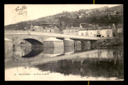 86 - POITIERS - LE PONT JOUBERT - Poitiers