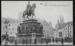 Germany.   Köln. A. Rh. Denkmal König Friedrich  Wilhelm III. Illustrated View Posted Postcard - Köln