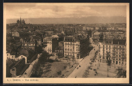 AK Genève, Vue Centrale  - Genève