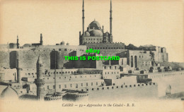 R613480 Cairo. 59. Approaches To Citadel. B. B. Le Caire. 59. Abords De La Citad - Welt