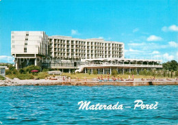 73362869 Porec Hotel Materada Ansicht Vom Meer Aus Porec - Kroatien