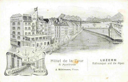 13974541 LUZERN__LU Hôtel De La Tour Und Mostrose Rathausquai Und Die Alpen Kuen - Other & Unclassified