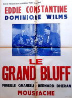 Affiche Originale Ciné LE GRAND BLUFF Eddie CONSTANTINE 60X80 MOUSTACHE 1957 J.P MARIELLE - Affiches & Posters