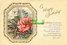 R613810 A Happy Birthday. Birthday Greetings Gay And Bright I Send To Wish You T - Wereld