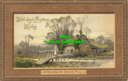 R614604 With Best Christmas Wishes. A Hampshire Water Mill. 1907 - Welt