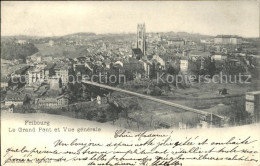 11757215 Fribourg FR Le Grand Pont Et Vue Generale Fribourg - Andere & Zonder Classificatie