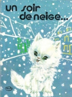 * Collector - Livre Pour Enfants Des Années 60 Un Soir De Neige - MAURI - Sonstige & Ohne Zuordnung