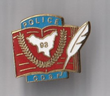 PIN'S THEME POLICE CDSF  SEINE ST DENIS  CENTRE DEPARTEMENTAL DE FORMATION - Police