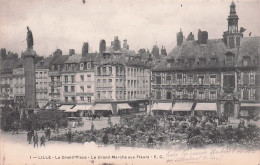 59 - LILLE - La Grand Place - Le Marché Aux Fleurs - Lille