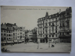 CPA SAINT ETIENNE AVENUE PRESIDENT FAURE LE MODERN HOTEL - Saint Etienne