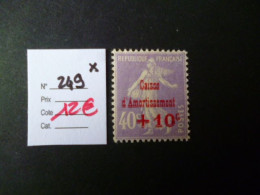 Timbre France Neuf * Caisse Amortissement N° 249 Cote 12  € - Ongebruikt