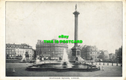 R614029 Trafalgar Square. London. 1906 - Autres & Non Classés