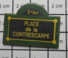 1618c Pin's Pins / Beau Et Rare : VILLES / PLAQUE DE RUE PARIS 5e ARR PLACE DE LA CONTRESCARPE - Steden