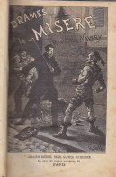 C1 Raoul De NAVERY Les DRAMES DE LA MISERE Roman Populaire GRAND FORMAT ILLUSTRE 1888 - 1801-1900