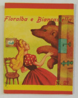 Bq50  Libretto Minifiabe Tascabili Floralba E Bincastella  Ed. Vecchi 1952 N27 - Ohne Zuordnung