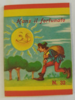 Bq53  Libretto Minifiabe Tascabili Kans Il Fortunato  Ed. Vecchi 1952 N32 - Ohne Zuordnung