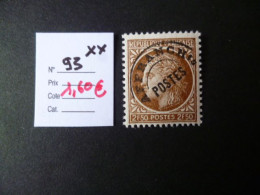 Timbre France Neuf ** Préoblitéré N° 93 Cotec1,60 € - 1893-1947