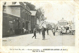 62* AUBIGNY EN ARTOIS  Rue De La Gare WW1  MA103,0414 - Guerra 1914-18