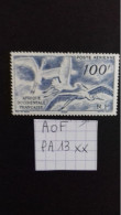 AFRIQUE OCCIDENTALE FRANCAISE  AOF  PA13** - Unused Stamps