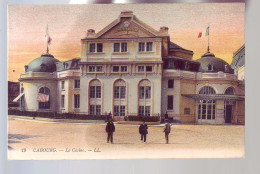 14 - CABOURG - LE CASINO - COLORISÉE - - Cabourg