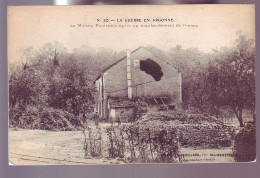 51 - GUERRE 14/18 - SAINTE - MENEHOULD - -MAISON FORESTIERE BOMBARDÉE - - Sainte-Menehould