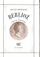 C1 Pourtales BERLIOZ Et Europe Romantique EPUISE NRF PORT INCLUS France - Other & Unclassified