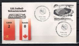 Mexico 1986 Football Soccer World Cup Commemorative Cover Match USSR - Canada 2 : 0 - 1986 – Mexiko