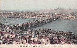 33 - BORDEAUX - Vue Generale - Le Pont - Bordeaux