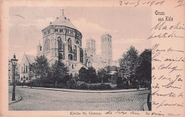 Köln Am Rhein - Gruss Aus Koln -  Kirche St Gereon - 1901 - Koeln