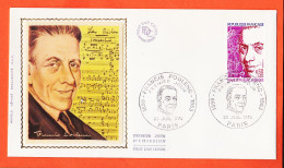 22391 / ⭐ FDC Soie Francis POULENC 1899-1963 Premier 1er Jour Emission PARIS 20-07-1974 F.D.C First Day Cover - 1970-1979